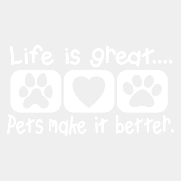 Life Is Better With Pets Thumbnail