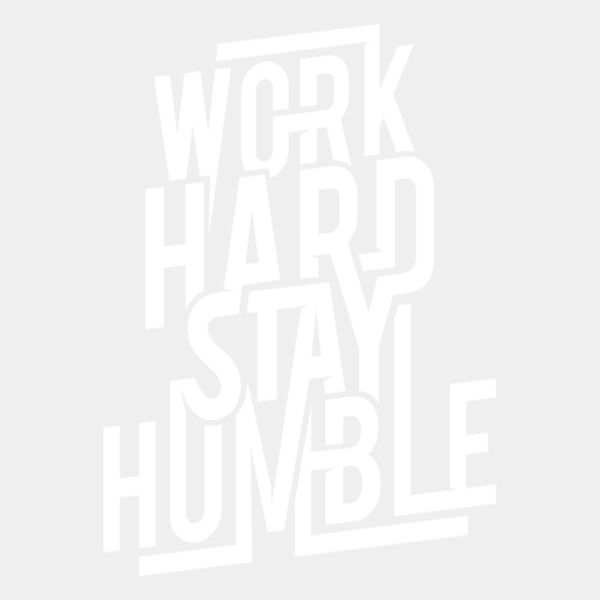 Work Hard Stay Humble  White  Thumbnail
