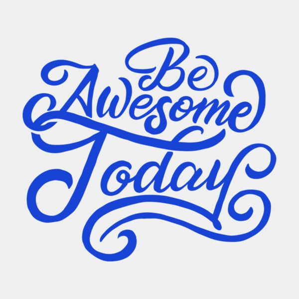 Be Awesome Today  Royal  Thumbnail