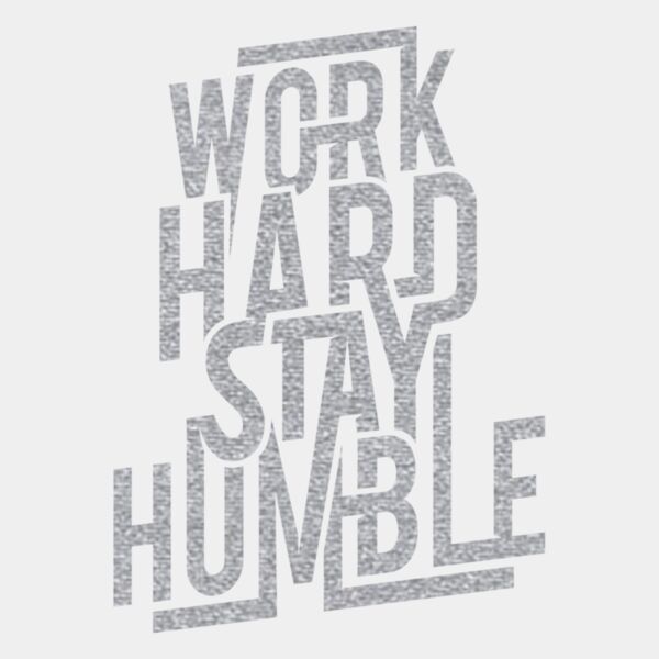 Work Hard Stay Humble  Mirror Silver  Thumbnail