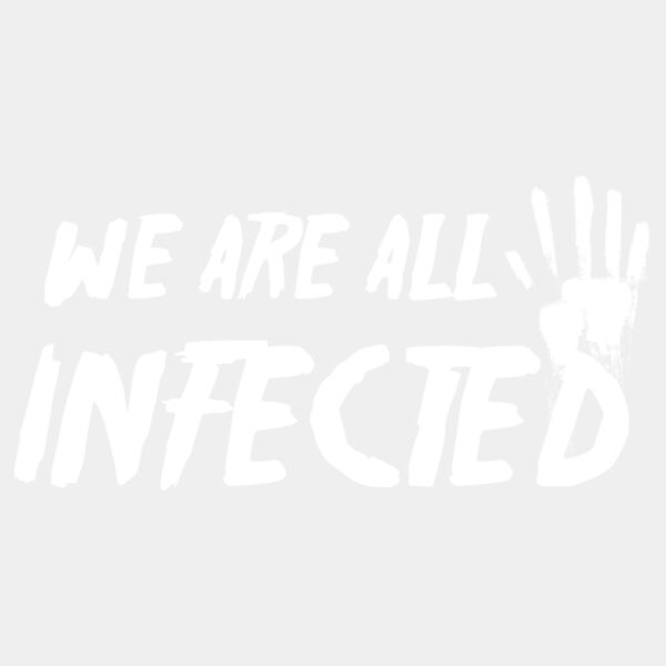 We are All Infected  White  Thumbnail
