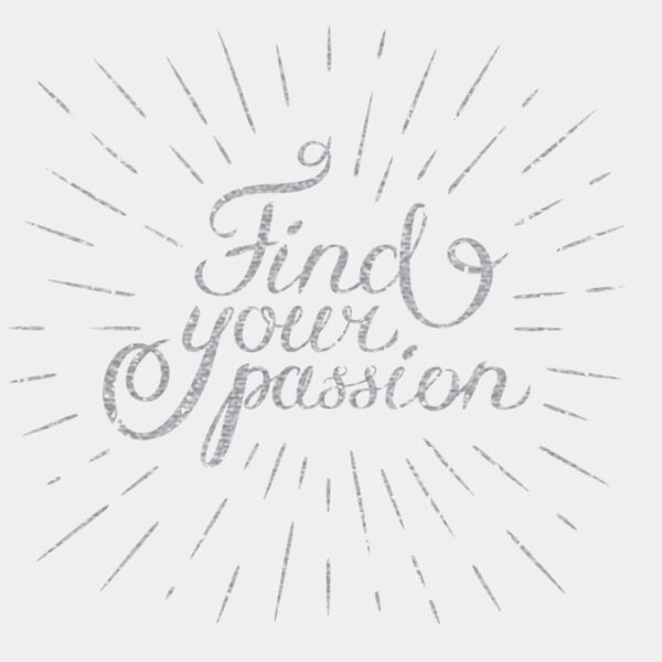 FindYourPassionMetallicSilver11x11 Thumbnail