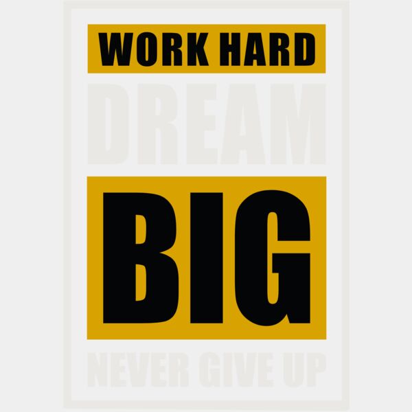 Work Hard Dream Big 2 Thumbnail