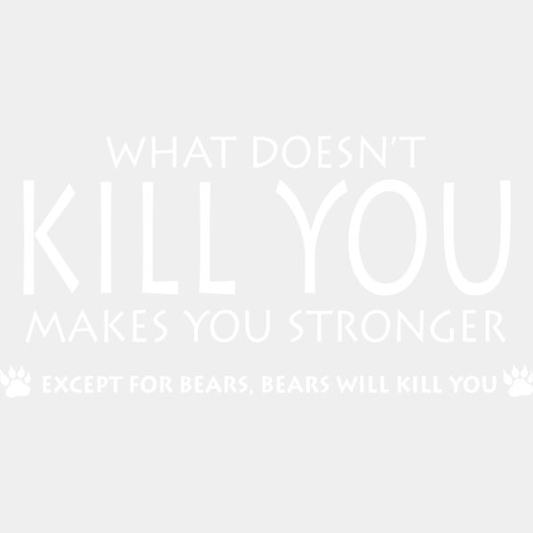 What Doesnt Kill You Thumbnail