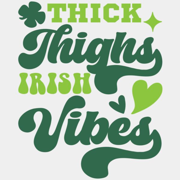 Thick Thighs and  Irish Vibes Thumbnail