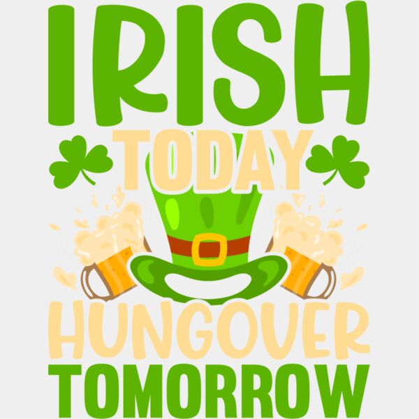 Irish Today Hungover Tomorrow Thumbnail