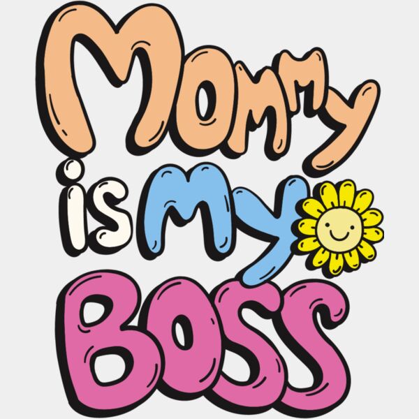 Mommy Is My Boss Thumbnail