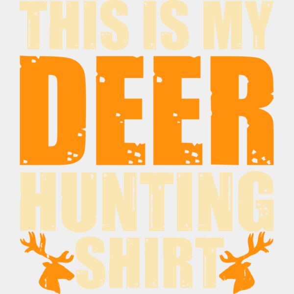 This is My Deer Hunting T Shirt Thumbnail