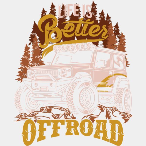 Life Is Better Offroad Thumbnail